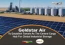 Goldstar Air To Establish Tamale As The Central Cargo Hub For Global Industrial Storage