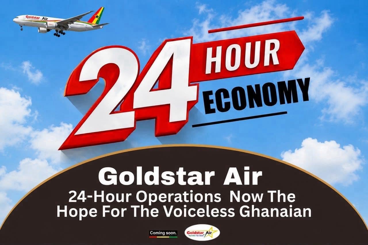 Goldstar Air’s 24-Hour Operations  Now The Hope For The Voiceless Ghanaian