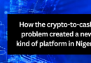 How the crypto-to-cash problem created a new kind of platform in Nigeria