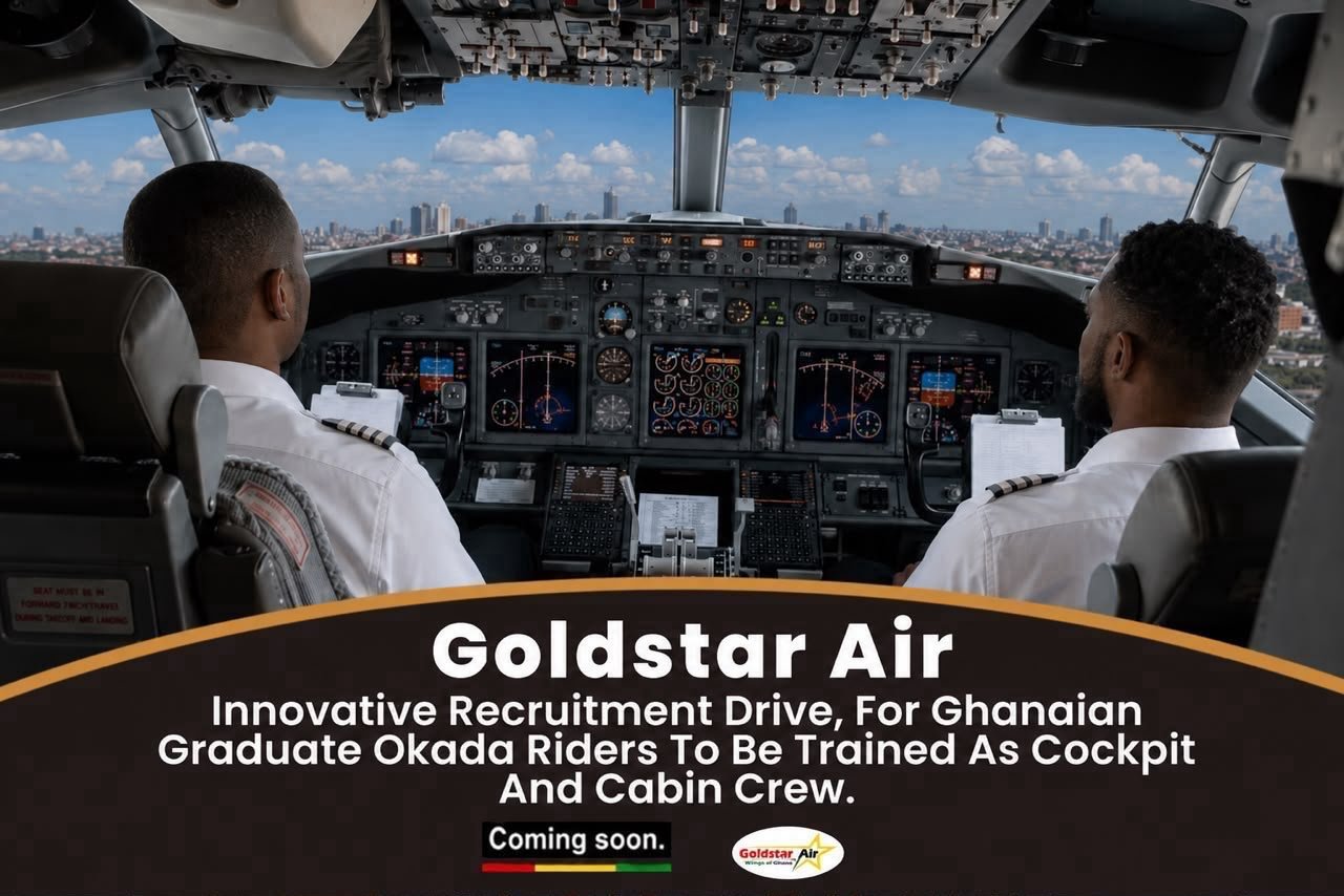 Goldstar Air’s Innovative Recruitment Drive, For Ghanaian Graduate Okada Riders To Be Trained As Cockpit And Cabin Crew